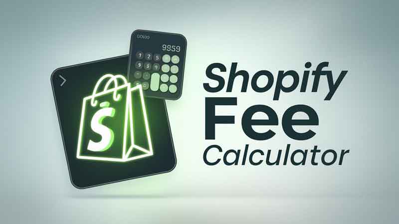 Shopify Fee Calculator